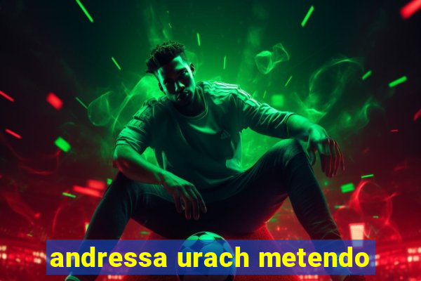 andressa urach metendo